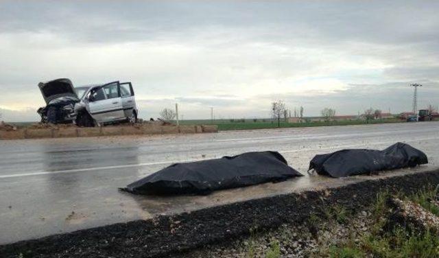 Konya'da Kaza: 2 Ölü, 2 Yaralı