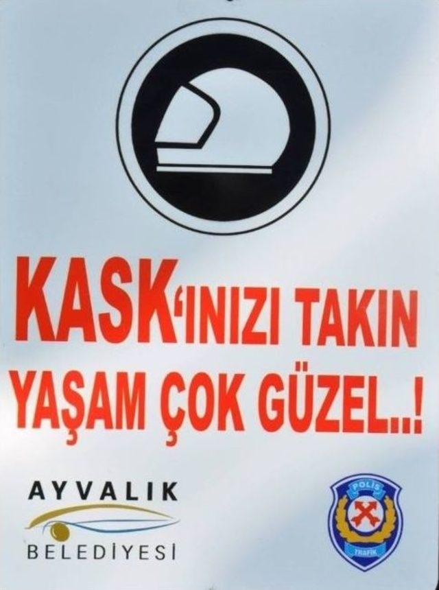 Ayvalık Belediyesi “kask’ınızı Takın Yaşam Çok Güzel”