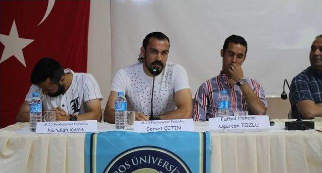 Mersin İdmanyurdu Futbolcuları ’sporda Şiddet’ Paneline Katıldı