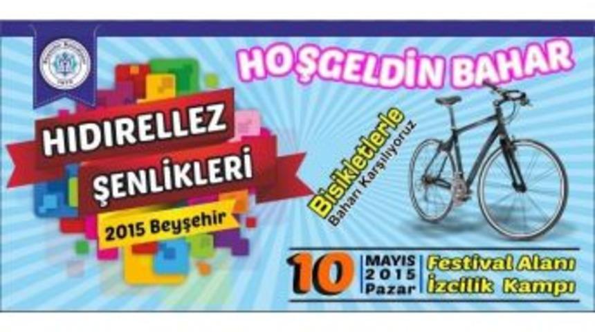 Beyşehir Belediyesi&rsquo;nden Hıdırellez Şenlikleri