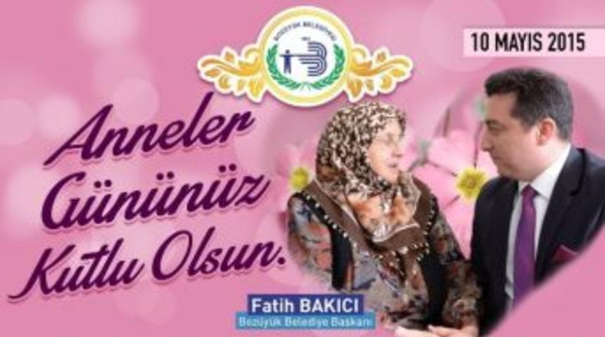 Başkan Bakıcı&rsquo;nın Anneler G&uuml;n&uuml; Mesajı