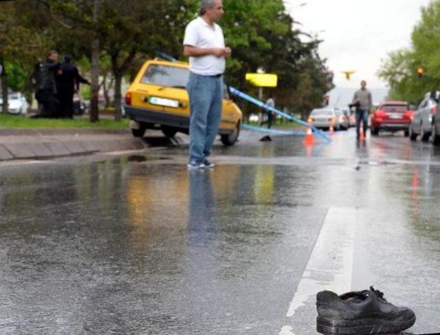 Önce Kamyonetin, Ardından Taksinin Çarptı, Öldü