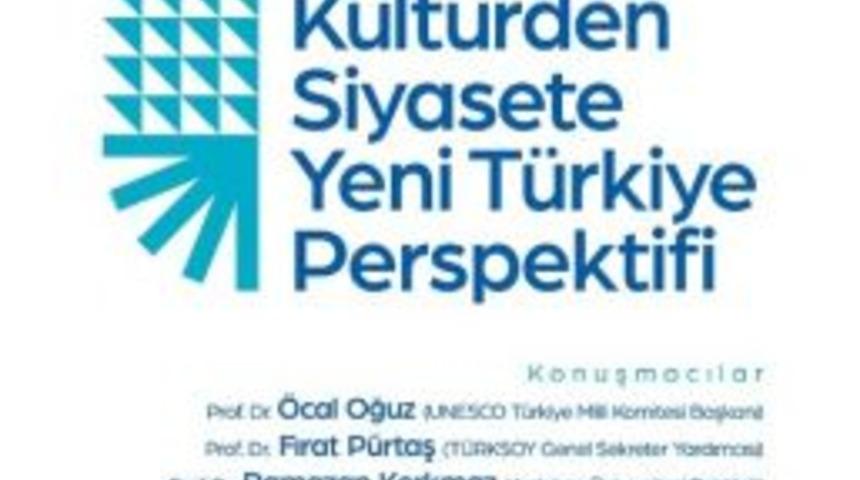 Akm&rsquo;de Yeni T&uuml;rkiye Perspektifi Konuşulacak