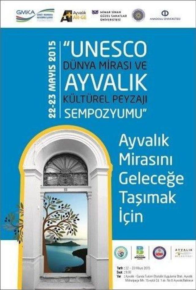 Unesco Yolundaki Ayvalık İçin Tarihi Sempozyum