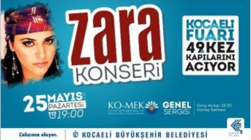 Fuar Ve Genel Sergi, Zara Konseri İle A&ccedil;ılıyor