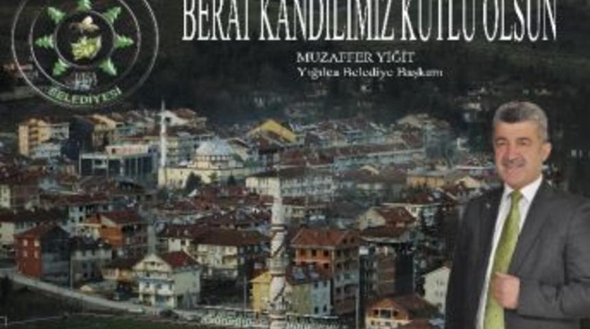 Başkan Yiğit Berat Kandilini Kutladı
