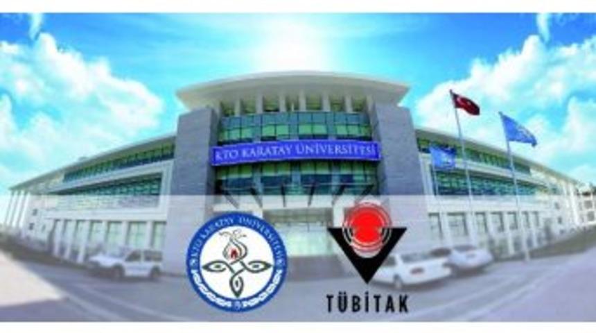 Kto Karatay &Uuml;niversitesi&rsquo;ne T&uuml;bitak&rsquo;tan Destek