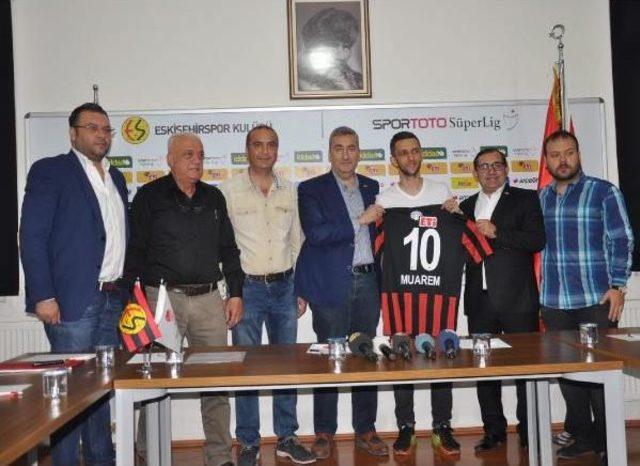 Eskişehirspor Muarem Muarem'le 3 Yıllık Sözleşme Imzaladı