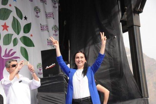 Yüksekdağ: Bize Zulmü Dayatanlar 7 Haziran'dan Sonra Karalar Bağlayacak