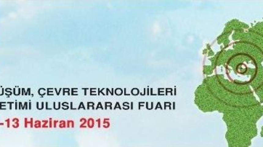 Giriş Bileti "&ccedil;&ouml;p" Olan Fuar, &Ccedil;evre Teknolojilerini Buluşturacak
