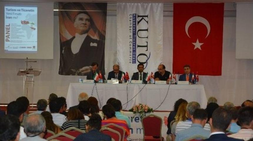 Kuşadası&rsquo;nda &ldquo;turizm Ve Ticaretin Yeni Fırsatı İran Mı?&ldquo; Paneli