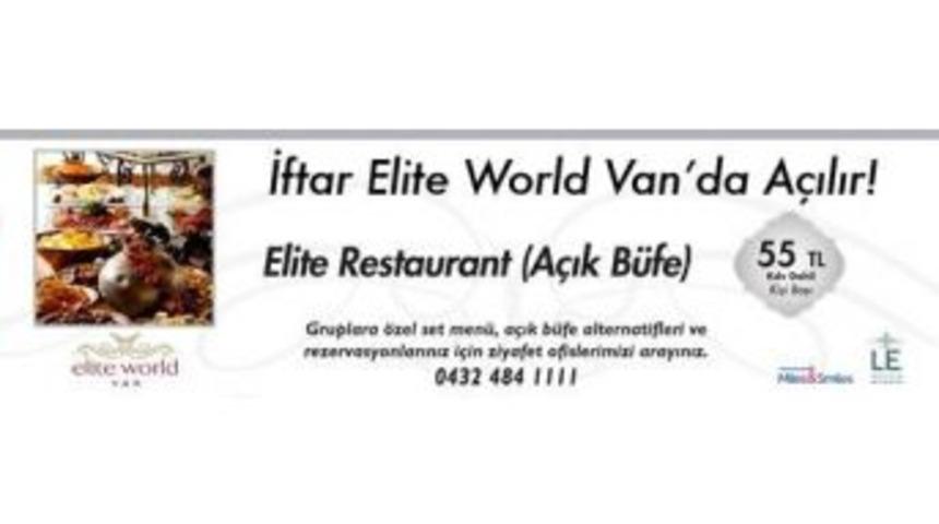 Elite World Van&rsquo;da 5 Yıldızlı İftar Keyfi