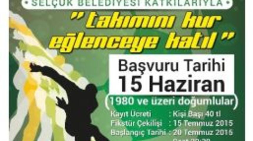 Sel&ccedil;uk&rsquo;ta 1. Masterlar Futbol Turnuvası Başlıyor