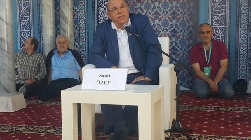 Yazar Sami &Ouml;zey: &ldquo;islam Toplumları Bir Olmalı&rdquo;