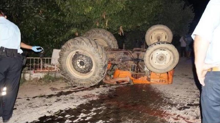 Kullandığı Trakt&ouml;r&uuml;n Altında Can Verdi