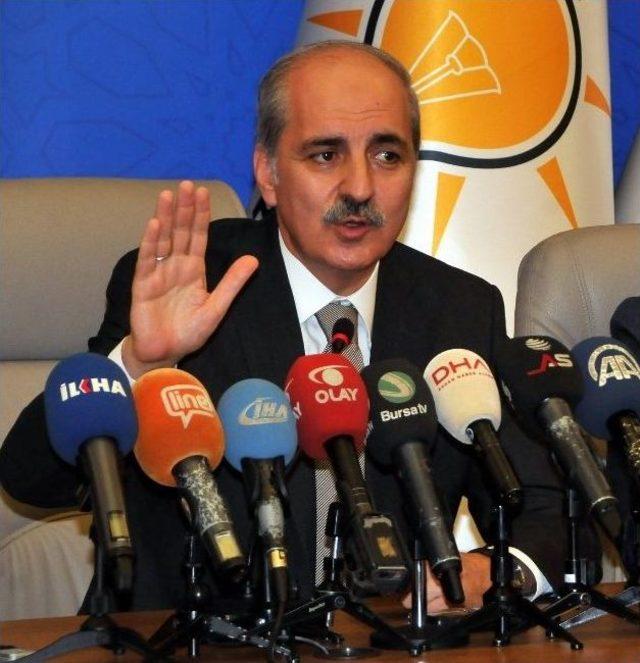 Numan Kurtulmuş: “koalisyon Sürecini Yönetecek Kişi Cumhurbaşkanıdır”