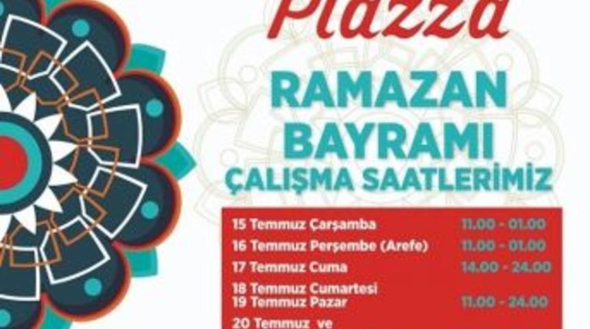 Piazza&rsquo;nın &Ccedil;alışma Saatlerine Bayram Ayarı