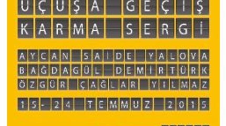 "take Off-u&ccedil;uşa Ge&ccedil;iş" Karma Sergi