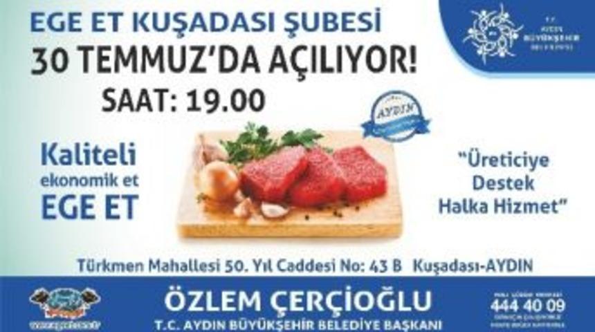 Ege Et Kuşadası Şubesi A&ccedil;ılıyor