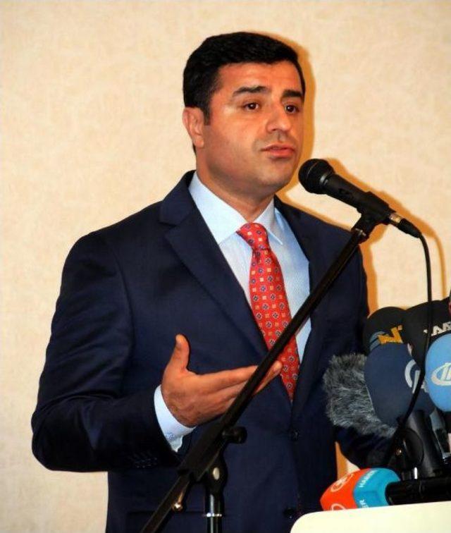 Demirtaş: Eller Tetikten Çekilmelidir, Bu Saatte Barışı Hemen Istiyoruz(2)