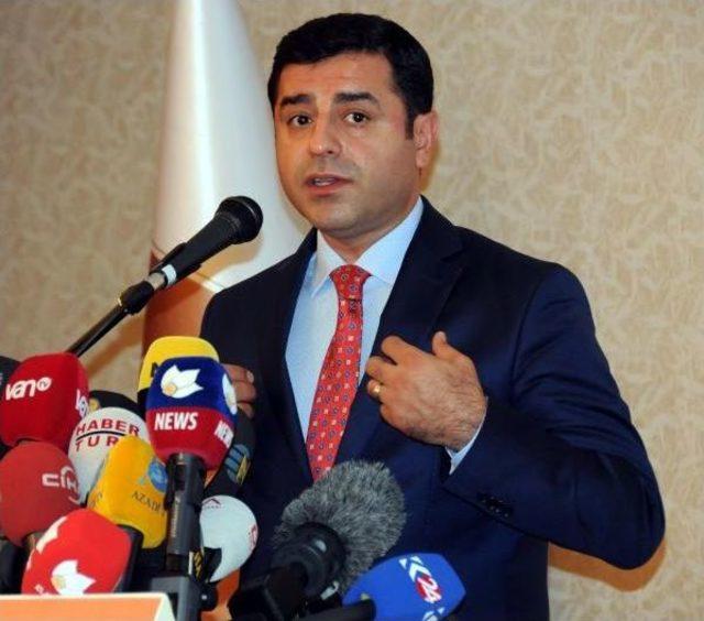 Demirtaş: Eller Tetikten Çekilmelidir, Bu Saatte Barışı Hemen Istiyoruz(2)