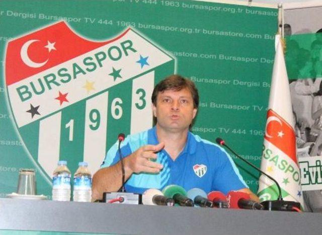 Bursaspor Teknik Direktörü Sağlam: 