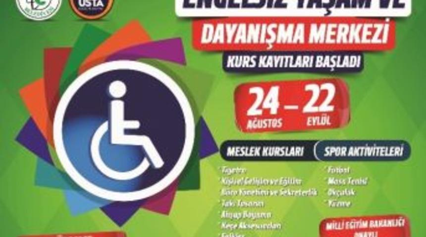 Engelsiz Yaşam Ve Dayanışma Merkezi Kurs Kayıtları Başladı