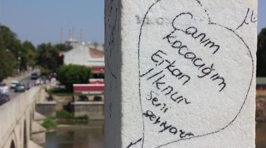 Edirne&rsquo;de Tarihi Eserlere Yazı Yazanlara Ağır Cezalar Kapıda