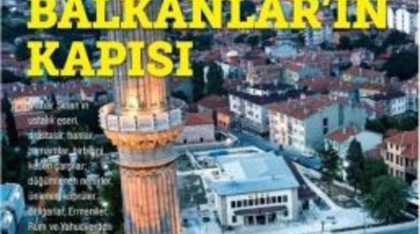 Edirne Atlas Dergisi&rsquo;nde
