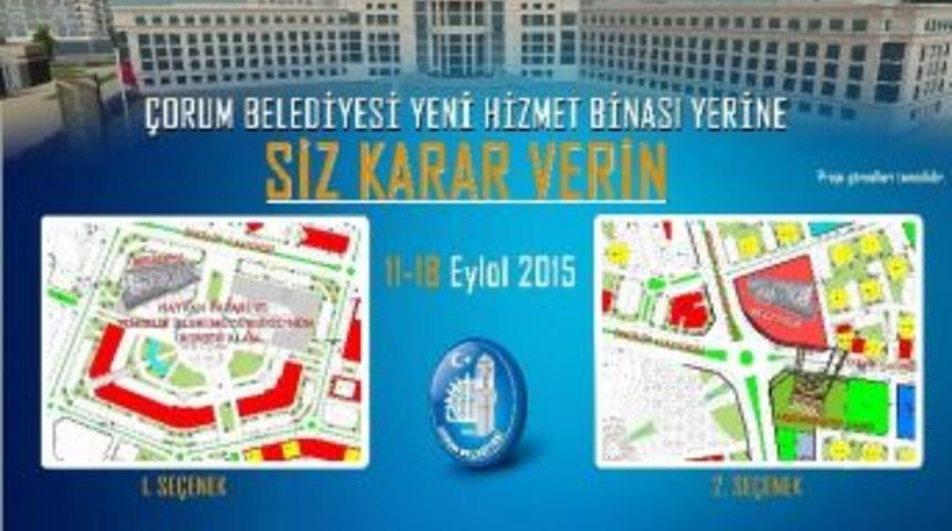 &Ccedil;orum Belediyesi, Yeni Hizmet Binası İ&ccedil;in Anket Yapacak