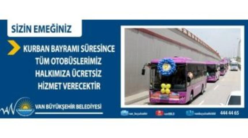 Van&rsquo;da Belediye Otob&uuml;sleri Bayramda &Uuml;cretsiz Olacak