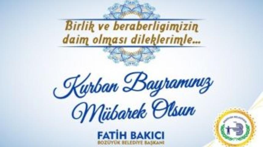Başkan Bakıcı&rsquo;dan Bayram Mesajı;