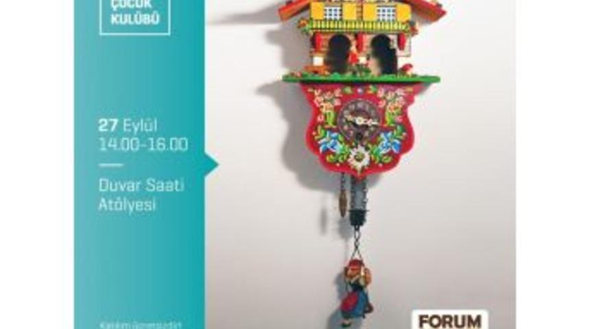 Forum Gaziantep &Ccedil;ocuk Kul&uuml;b&uuml;nde Bu Hafta Sonu Duvar Saati At&ouml;lyesi Ger&ccedil;ekleşecek