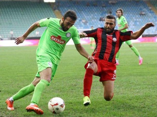 Çaykur Rizespor-Adliyespor:  2-0  (Ziraat Türkiye Kupası)