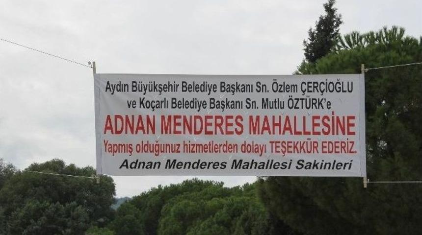 Adnan Menderes Mahallesi Sakinlerinden Başkanlara Pankartlı Teşekk&uuml;r