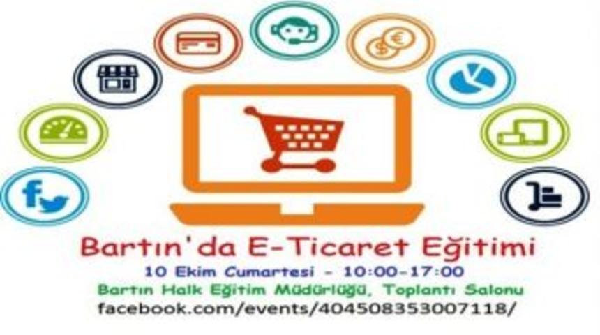 Bartın&rsquo;da E-ticaret Eğitimi Verilecek