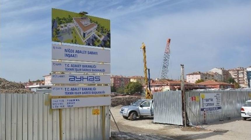 Niğde Adliyesi İnşaatı Devam Ediyor