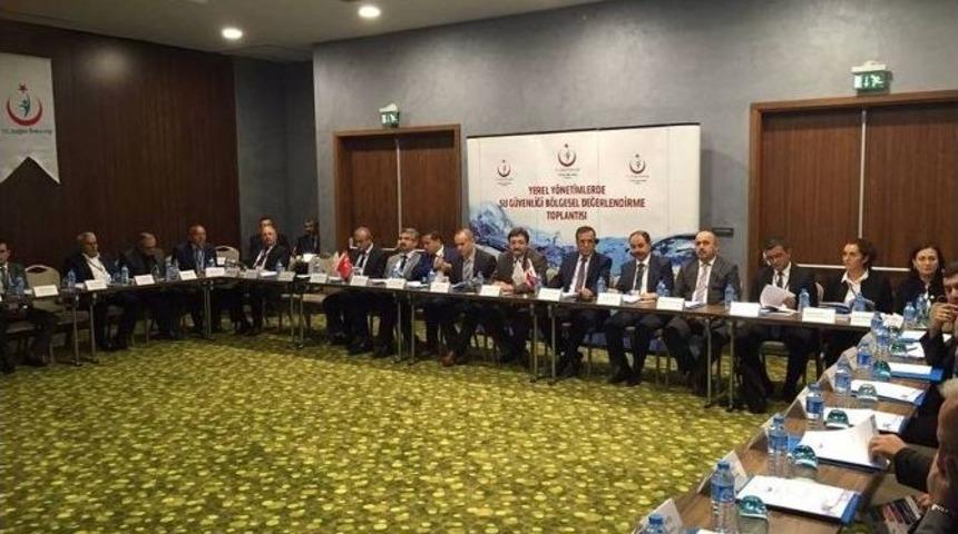 Yerel Y&ouml;netimlerde Su G&uuml;venliği B&ouml;lgesel Değerlendirme Toplantısı