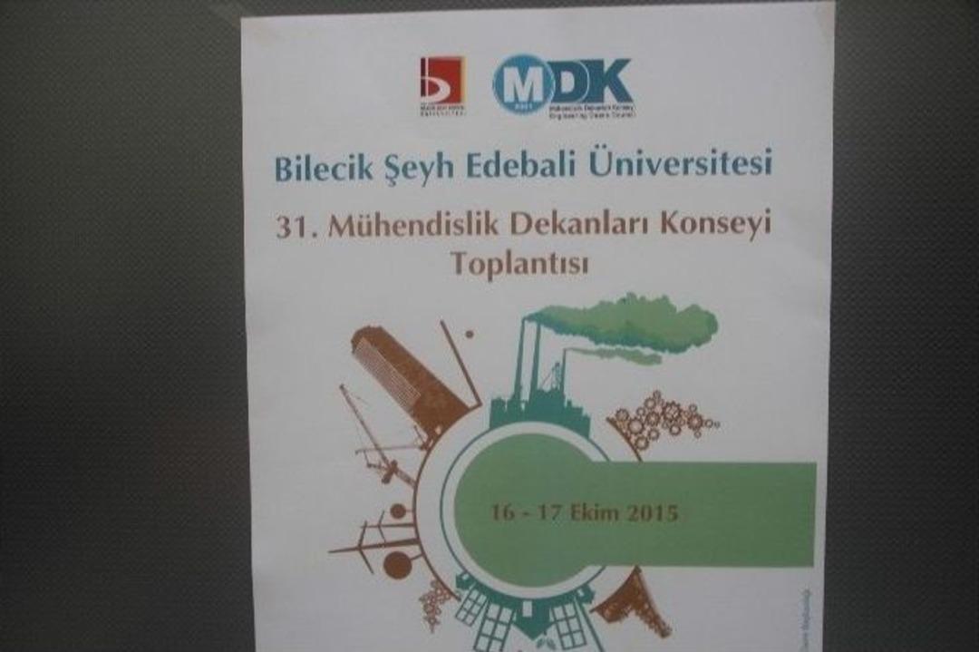 31&rsquo;inci M&uuml;hendislik Dekanları Konseyi Toplantısı Bilecik&rsquo;te Başladı