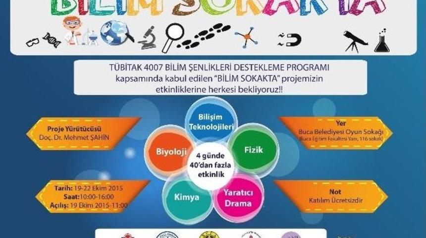 Buca&rsquo;da Bilim Sokaklara Taşıyor