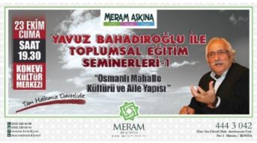 Yavuz Bahadıroğlu İle Toplumsal Eğitim Seminerleri Başlıyor