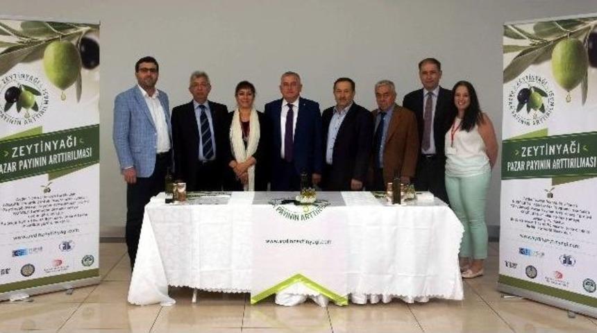 Zeytinyağının Pazar Payının Arttırılması Projesi Başladı