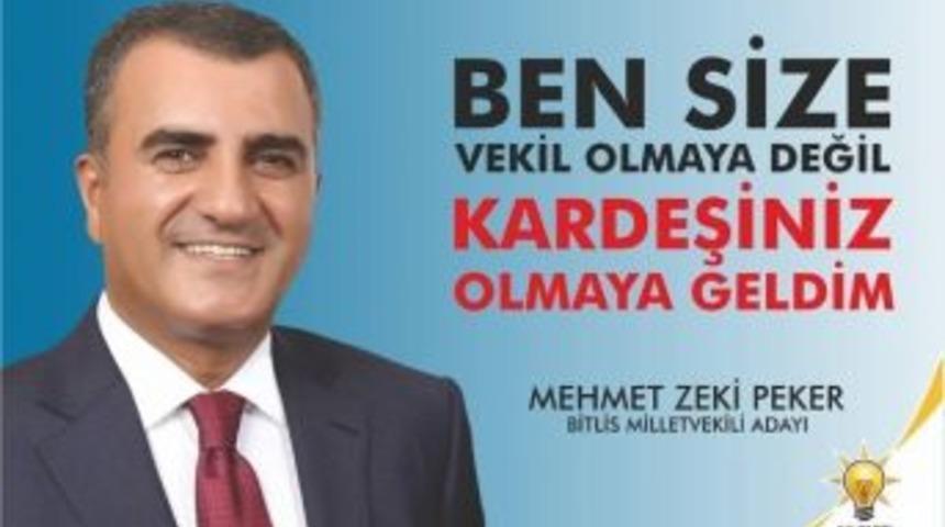 Ak Parti Adayı Peker&rsquo;den Bitlis Halkına A&ccedil;ık Mektup