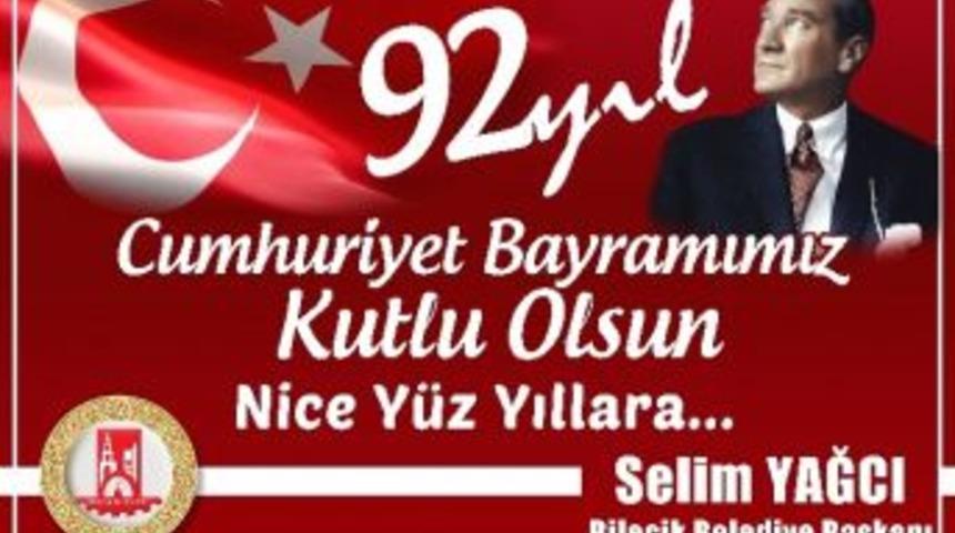 Bilecik Belediye Başkanı Selim Yağcı&rsquo;nın 29 Ekim Cumhuriyet Bayramı Mesajı