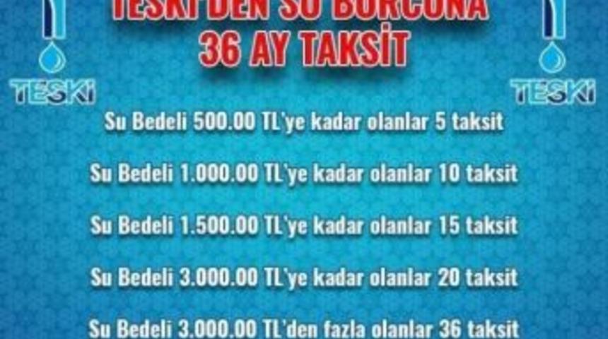Teski&rsquo;den Su Borcuna 36 Ay Taksit İmkanı