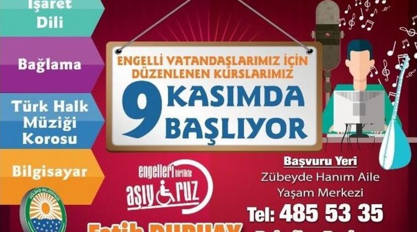 Engellilere Y&ouml;nelik Kurslar Başlıyor