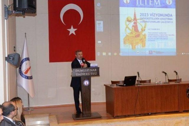 Kütahya’da ’2023 Vizyonunda Üniversitelerin Araştırma Laboratuvarları’ Çalıştayı