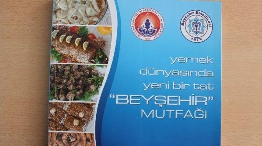 Beyşehir Mutfağı Kitap Haline Getirildi