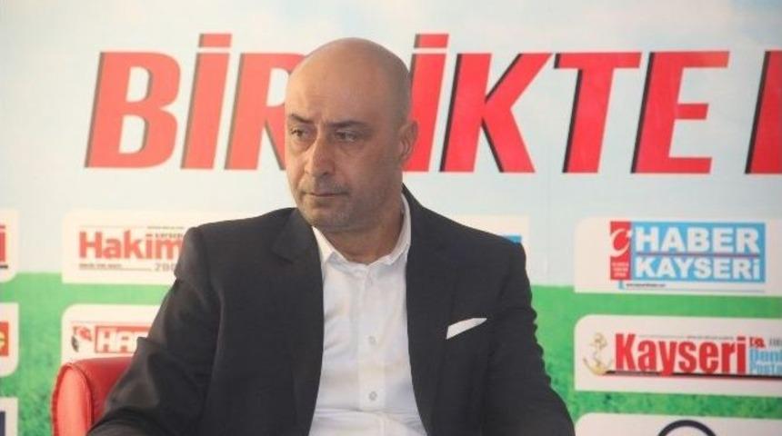 Kafkas: "kayserispor&rsquo;da Hi&ccedil; Kimse Durduk Yere Bir Yere G&ouml;nderilmez"