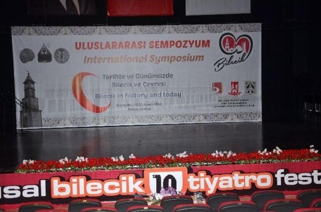 &rsquo;uluslararası Tarihte Ve G&uuml;n&uuml;m&uuml;zde Bilecik Ve &Ccedil;evresi&rsquo; Sempozyumu